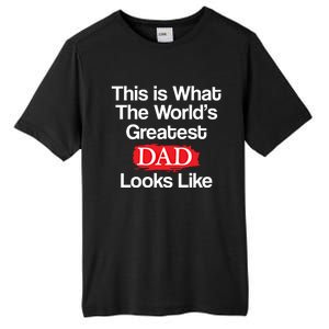 This Is What The Worlds Greatest Dad Looks Like Gift Tall Fusion ChromaSoft Performance T-Shirt