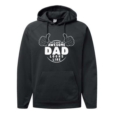 This Is What An Awesome Dad Looks Like Shirts Funny For Dad Performance Fleece Hoodie