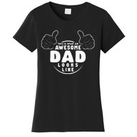 This Is What An Awesome Dad Looks Like Shirts Funny For Dad Women's T-Shirt