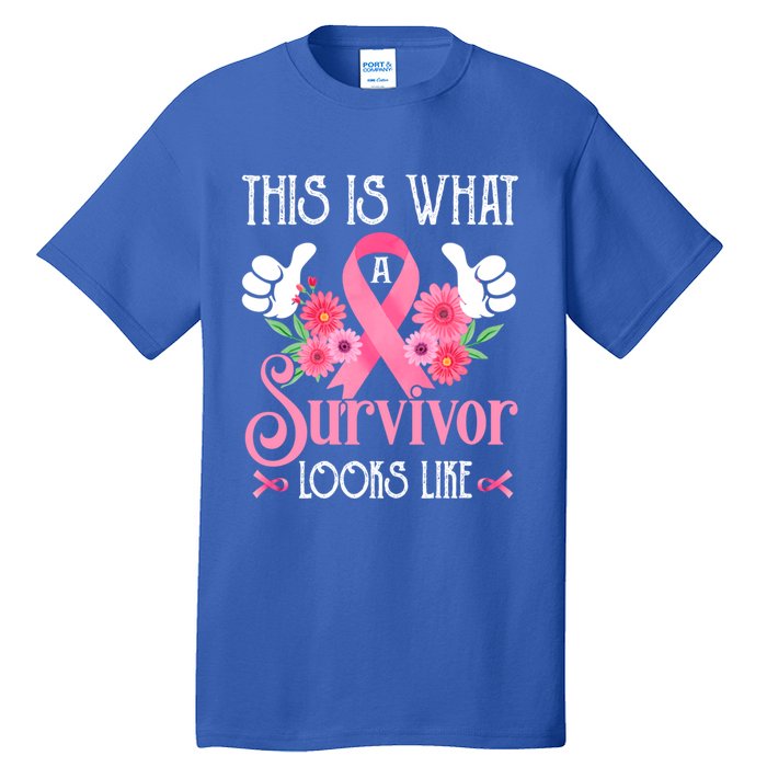 This Is What A Survivor Looks Like Breast Cancer Awareness Gift Tall T-Shirt