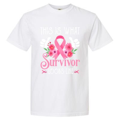 This Is What A Survivor Looks Like Breast Cancer Awareness Gift Garment-Dyed Heavyweight T-Shirt