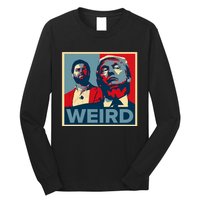 Trump Is Weird Long Sleeve Shirt