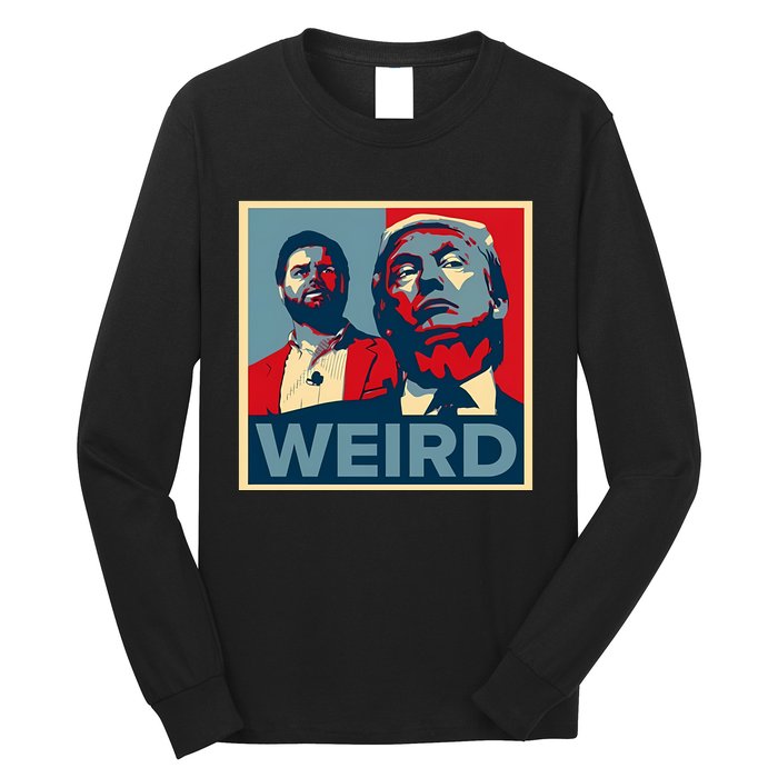 Trump Is Weird Long Sleeve Shirt