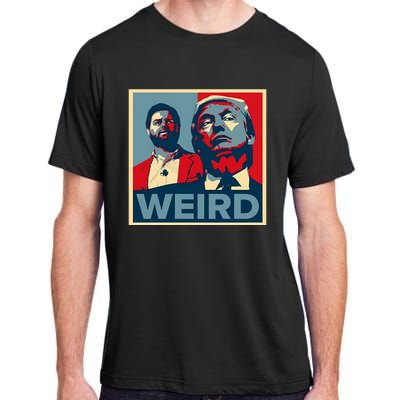 Trump Is Weird Adult ChromaSoft Performance T-Shirt