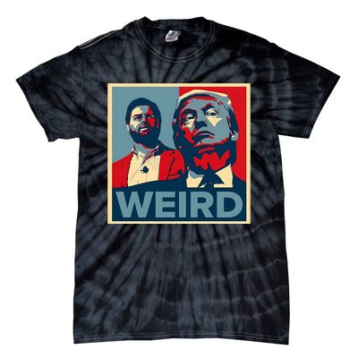 Trump Is Weird Tie-Dye T-Shirt