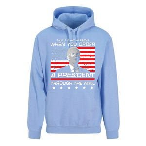 This Is What Happens When You Order A President Through Mail Unisex Surf Hoodie