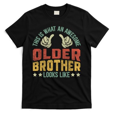 This Is What An Awesome Older Brother Looks Like T-Shirt