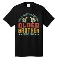 This Is What An Awesome Older Brother Looks Like Tall T-Shirt