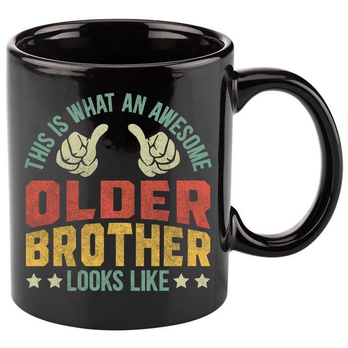 This Is What An Awesome Older Brother Looks Like 11oz C Handle Ceramic Mug