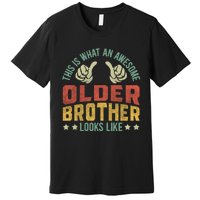 This Is What An Awesome Older Brother Looks Like Premium T-Shirt