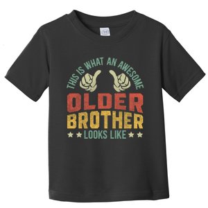 This Is What An Awesome Older Brother Looks Like Toddler T-Shirt