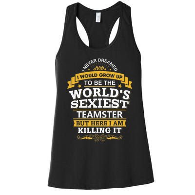 Teamster Idea Worlds Sexiest Teamsters Women's Racerback Tank