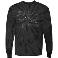 Travel I Want A Ticket To Anywhere Tie-Dye Long Sleeve Shirt