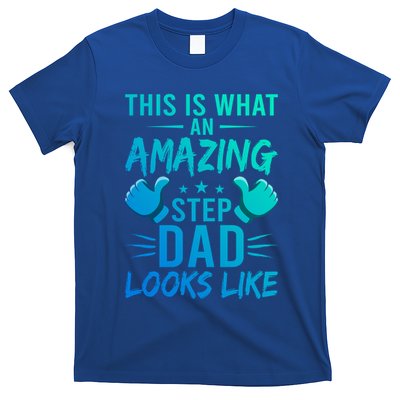 This Is What An Amazing Stepdad Looks Like Stepdad Gift T-Shirt