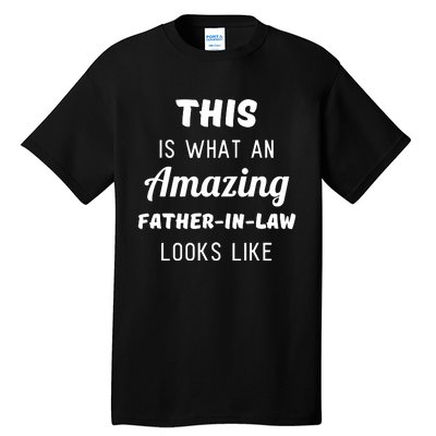 This Is What An Amazing Dad Looks Like Tall T-Shirt