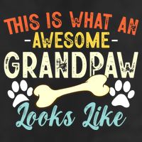 This Is What An Awesome Grandpaw Looks Like - Dog Grandpa Cool Comfort Performance Bucket Hat