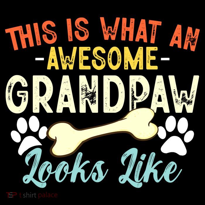 This Is What An Awesome Grandpaw Looks Like - Dog Grandpa Tall T-Shirt
