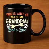 This Is What An Awesome Grandpaw Looks Like - Dog Grandpa 11oz C Handle Ceramic Mug