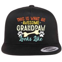 This Is What An Awesome Grandpaw Looks Like - Dog Grandpa Flat Bill Trucker Hat