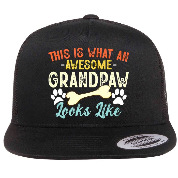 This Is What An Awesome Grandpaw Looks Like - Dog Grandpa Flat Bill Trucker Hat