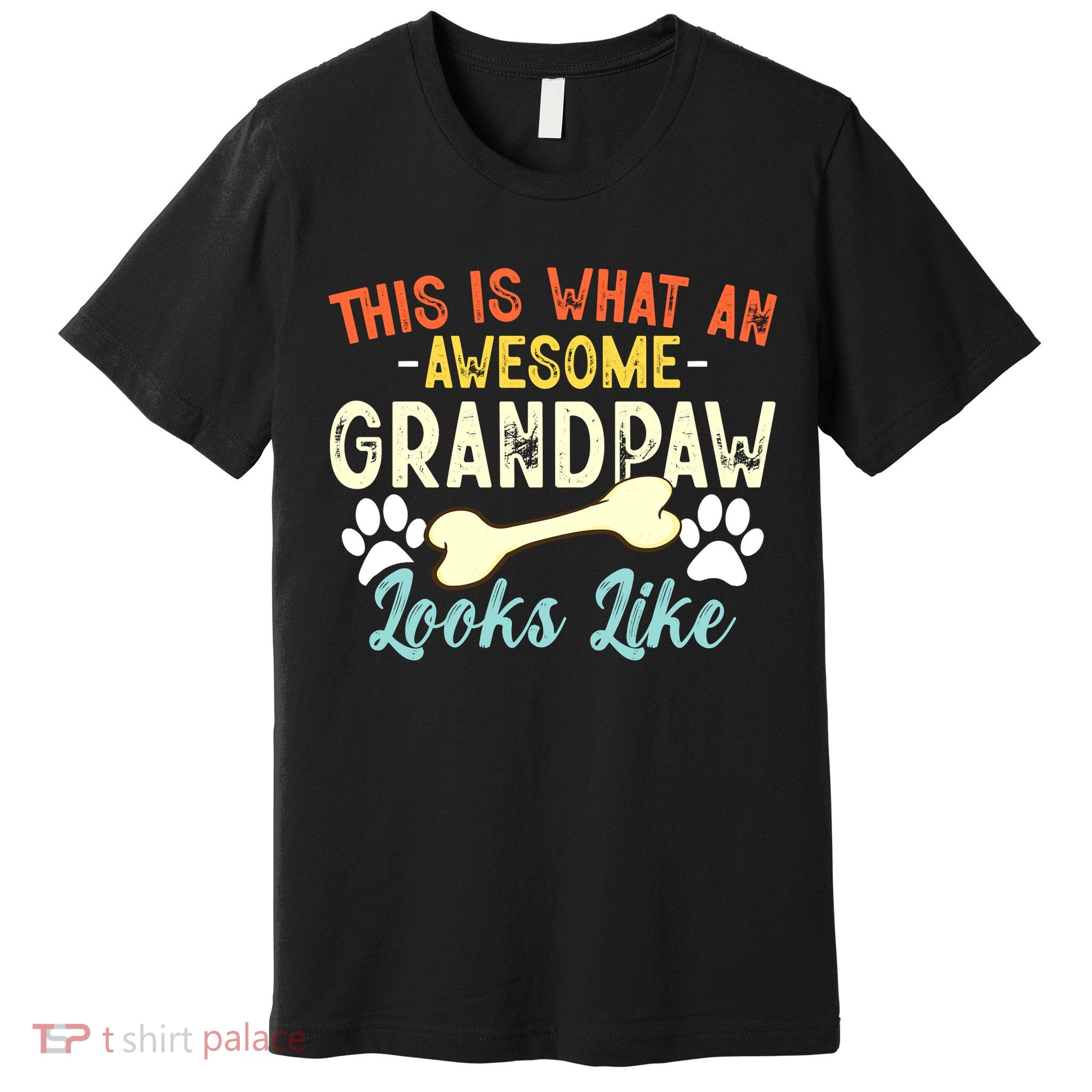 This Is What An Awesome Grandpaw Looks Like - Dog Grandpa Premium T-Shirt