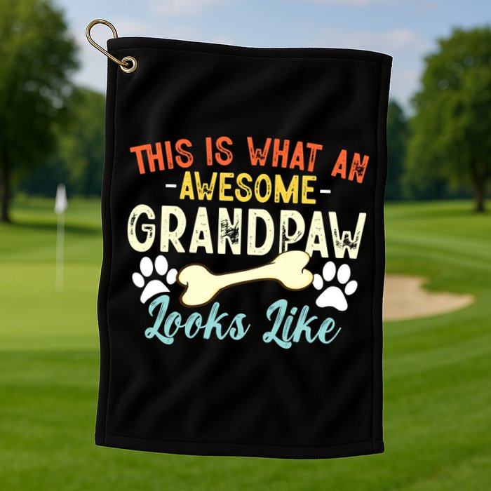 This Is What An Awesome Grandpaw Looks Like - Dog Grandpa Golf Towel