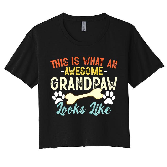 This Is What An Awesome Grandpaw Looks Like - Dog Grandpa Women's Crop Top Tee