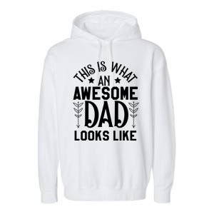 This Is What An Awesome Dad Looks Like Funny Dad Garment-Dyed Fleece Hoodie