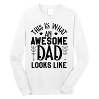 This Is What An Awesome Dad Looks Like Funny Dad Long Sleeve Shirt