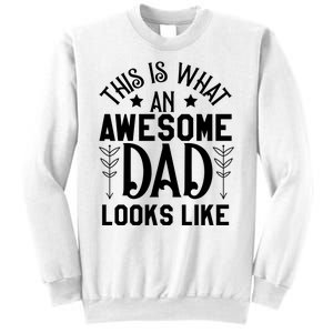 This Is What An Awesome Dad Looks Like Funny Dad Sweatshirt