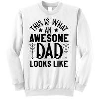 This Is What An Awesome Dad Looks Like Funny Dad Sweatshirt