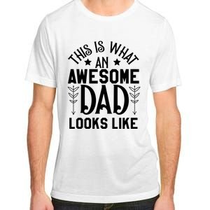 This Is What An Awesome Dad Looks Like Funny Dad Adult ChromaSoft Performance T-Shirt