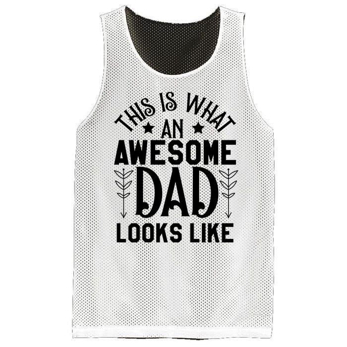 This Is What An Awesome Dad Looks Like Funny Dad Mesh Reversible Basketball Jersey Tank