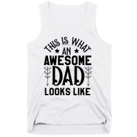 This Is What An Awesome Dad Looks Like Funny Dad Tank Top