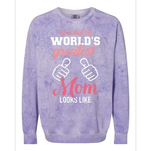 This Is What World's Greatest Mom Looks Like Mother's Day Great Gift Colorblast Crewneck Sweatshirt