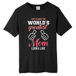 This Is What World's Greatest Mom Looks Like Mother's Day Great Gift Tall Fusion ChromaSoft Performance T-Shirt