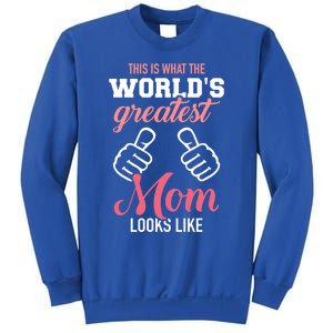 This Is What World's Greatest Mom Looks Like Mother's Day Great Gift Sweatshirt