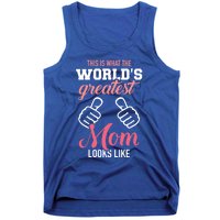 This Is What World's Greatest Mom Looks Like Mother's Day Great Gift Tank Top