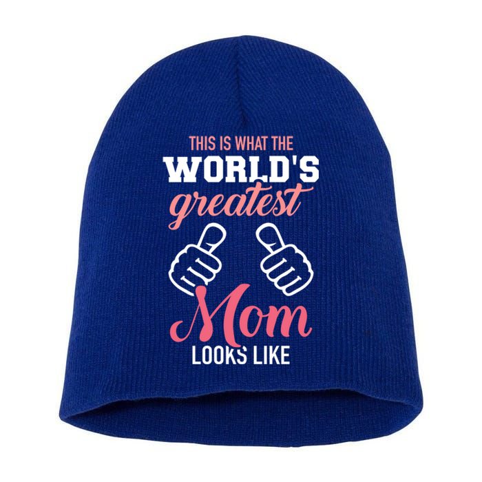 This Is What World's Greatest Mom Looks Like Mother's Day Great Gift Short Acrylic Beanie