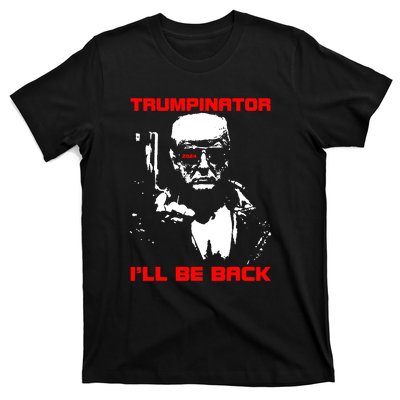 Trumpinator I Will Back Trump 2024 T-Shirt