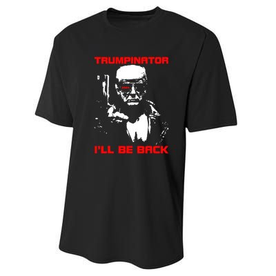 Trumpinator I Will Back Trump 2024 Performance Sprint T-Shirt