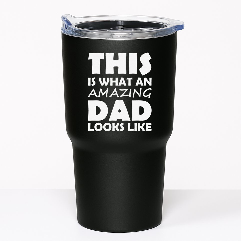 This Is What An Amazing Dad Looks Like Gift Tumbler