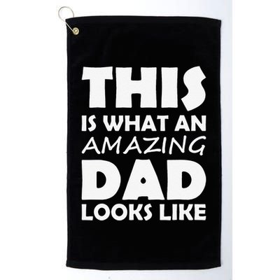 This Is What An Amazing Dad Looks Like Gift Golf Towel