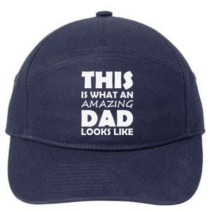 This Is What An Amazing Dad Looks Like Gift 7-Panel Snapback Hat