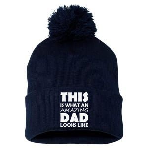 This Is What An Amazing Dad Looks Like Gift Pom Pom 12in Knit Beanie