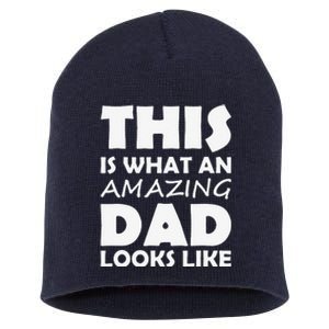 This Is What An Amazing Dad Looks Like Gift Short Acrylic Beanie