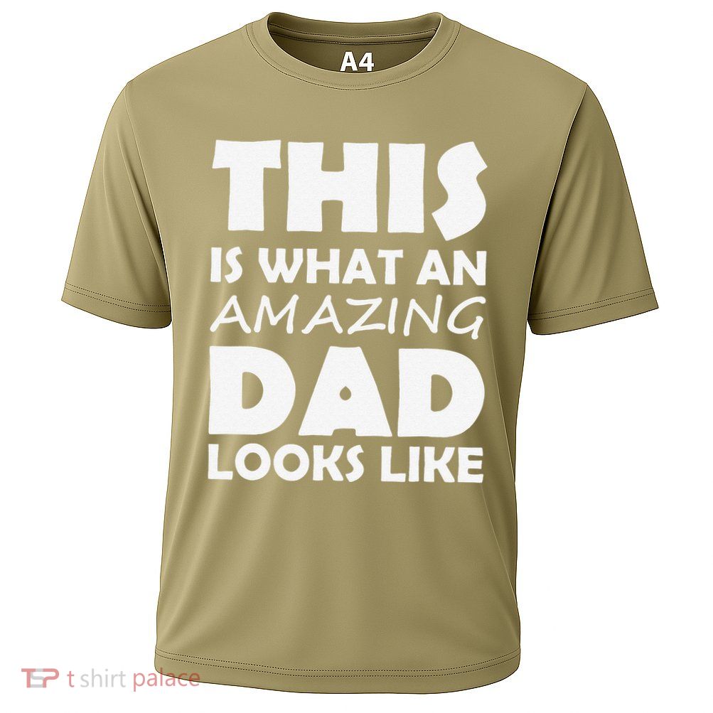 This Is What An Amazing Dad Looks Like Gift Performance Shirt