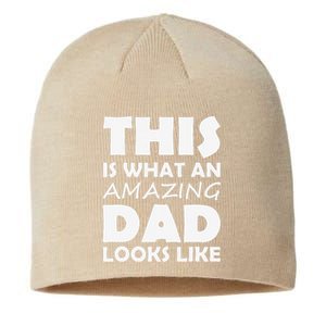 This Is What An Amazing Dad Looks Like Gift Sustainable Beanie