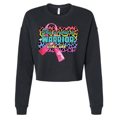 This Is What A Warrior Looks Like Breast Cancer Cute Gift Cropped Pullover Crew