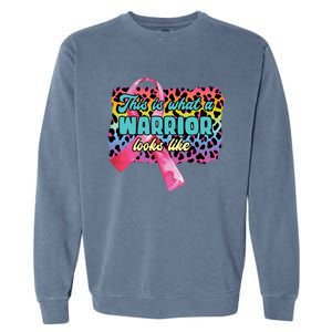 This Is What A Warrior Looks Like Breast Cancer Cute Gift Garment-Dyed Sweatshirt